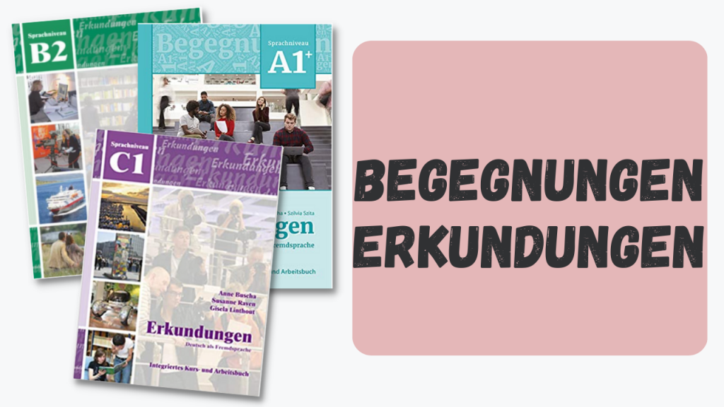 German textbooks: Begegnungen, Erkundungen